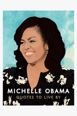 Bookreps NZ Michelle Obama: Quotes to Live By EOL